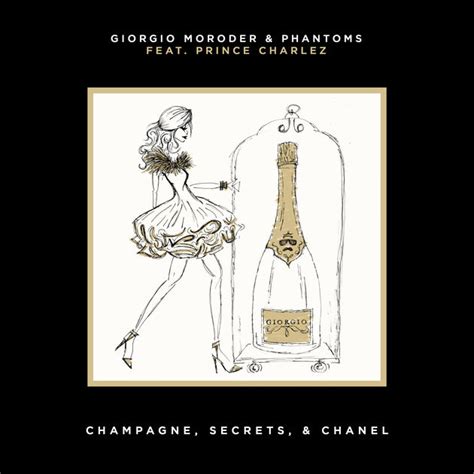 chapagne secrets and chanel|Champagne, Secrets, & Chanel (feat. Prince Charlez).